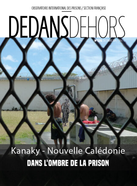 Kanaky – Nouvelle-Calédonie : dans l’ombre de la prison