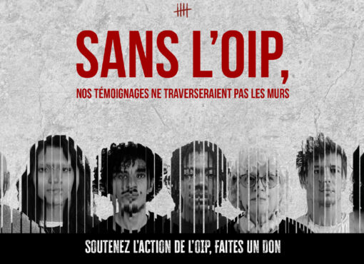 Sans l'Observatoire international des prisons (OIP), nos témoignages ne traverseraient pas les murs